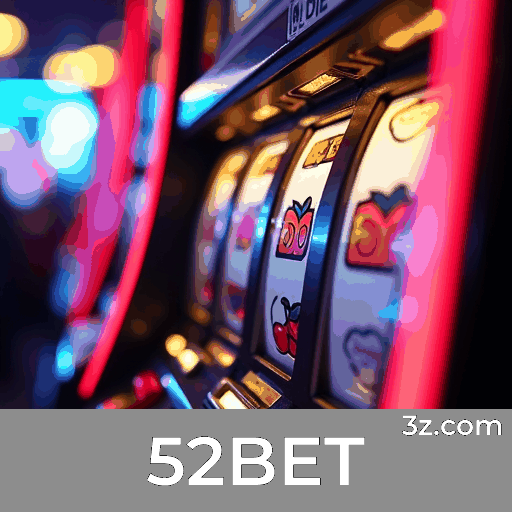 52BET: Experiência Luxuosa e Empolgante em Jogos de Cassino