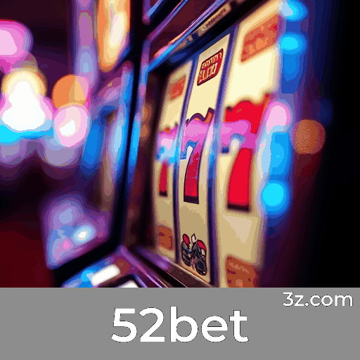 52bet: Plataforma Segura e Divertida