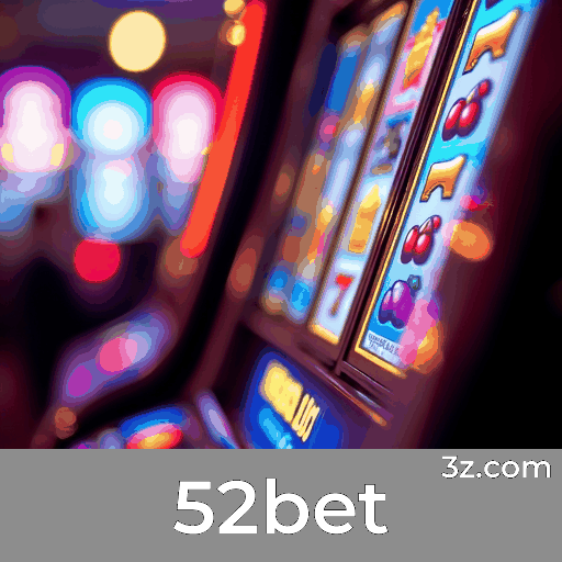 52bet: Plataforma Segura e Divertida